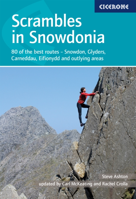 Scrambles in Snowdonia : 80 of the best routes - Snowdon, Glyderau, Carneddau, Eifionydd and outlying areas book cover