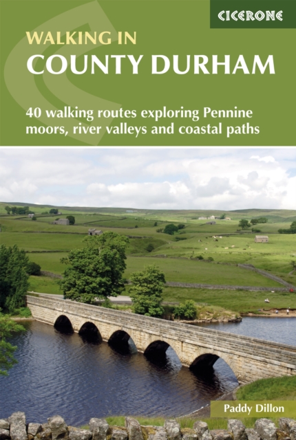 Walking in County Durham : 40 walking routes exploring Pennine moors, river valleys and coastal paths book cover