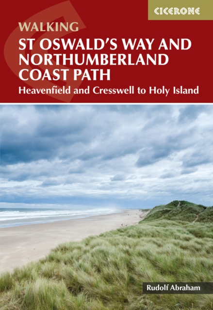 Walking St Oswald's Way and Northumberland Coast Path : Heavenfield and Cresswell to Holy Island book cover