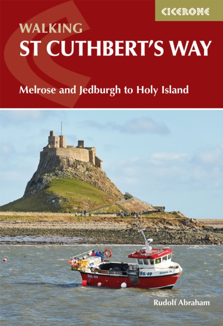 Walking St Cuthbert's Way : Melrose and Jedburgh to Holy Island book cover
