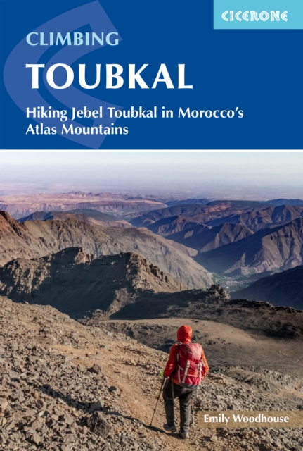 Climbing Toubkal : Climbing Morocco's Jebel Toubkal in summer and winter - hiking the Toubkal Circuit book cover