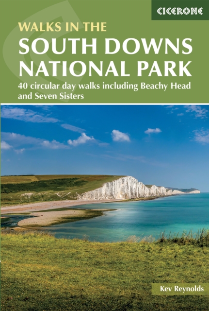 Walks in the South Downs National Park : 40 circular day walks including Beachy Head and the Seven Sisters book cover