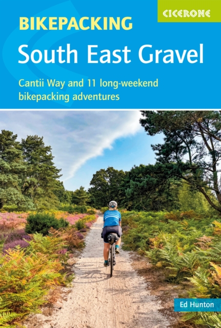 Bikepacking - South East Gravel : Cantii Way and 11 long-weekend bikepacking adventures