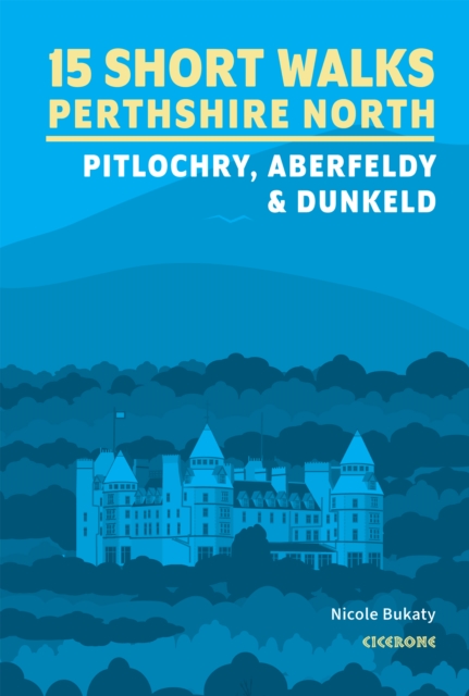 15 Short Walks in Perthshire North - Pitlochry, Aberfeldy and Dunkeld book cover