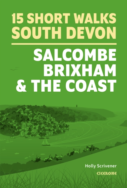 15 Short Walks in South Devon - Salcombe, Brixham and the coast book cover