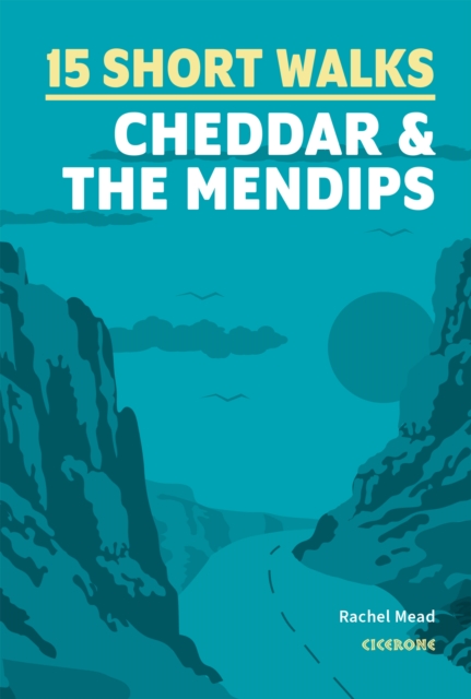 15 Short Walks Cheddar and the Mendips book cover