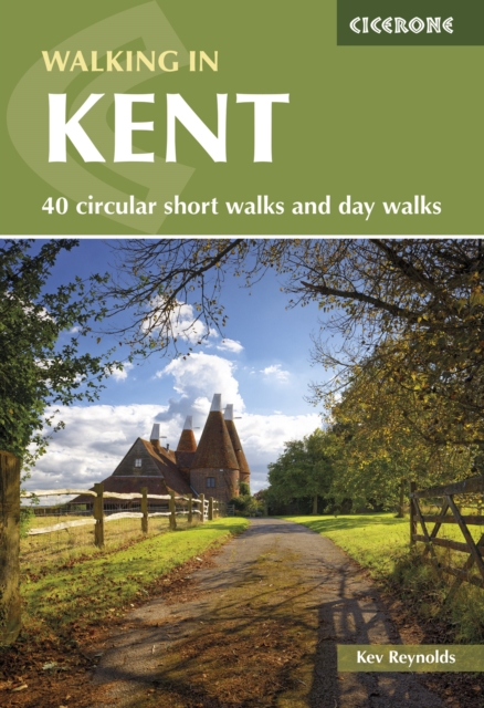 Walking in Kent : 40 circular short walks and day walks book cover