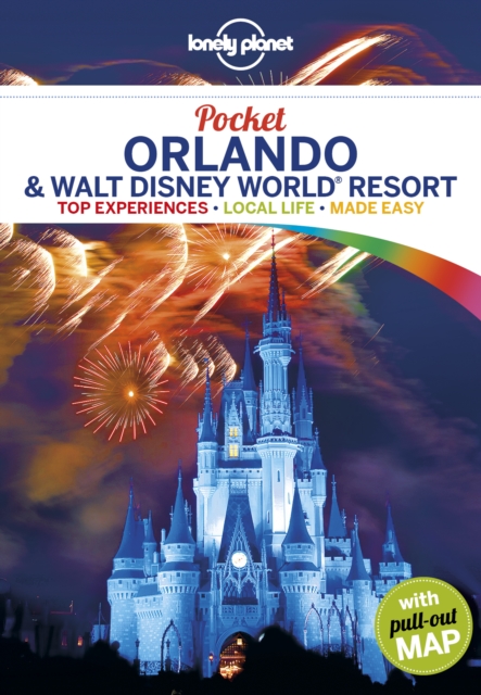 Lonely Planet Pocket Orlando & Walt Disney World (R) Resort