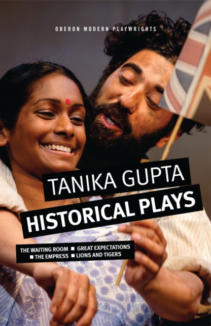 Tanika Gupta Historical Plays