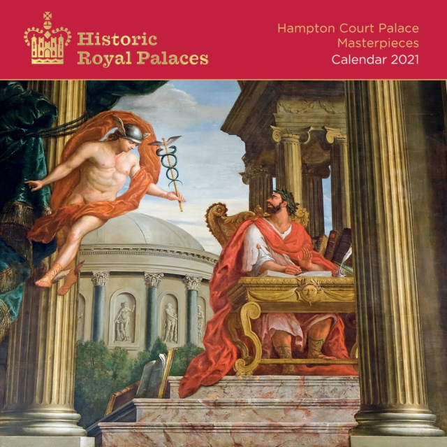 Historic Royal Palaces - Hampton Court Palace Masterpieces Wall Calendar 2021 (Art Calendar)