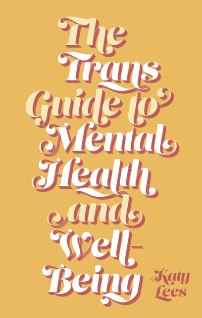 Trans Guide To Mental Health & Wellbeing