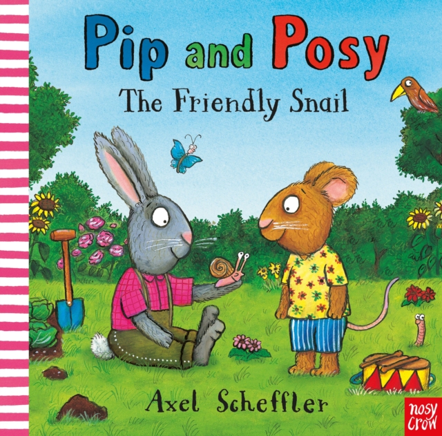 Pip and Posy The Friendly Snail