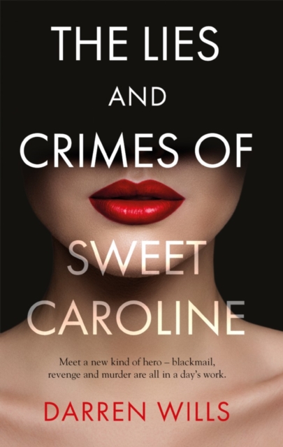 Lies and Crimes of Sweet Caroline