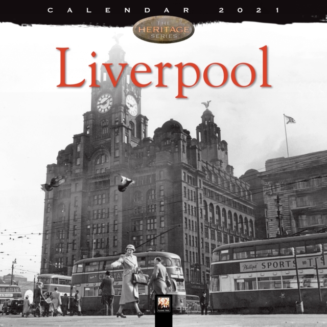 Liverpool Heritage Wall Calendar 2021 (Art Calendar)