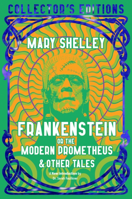 Frankenstein or The Modern Prometheus