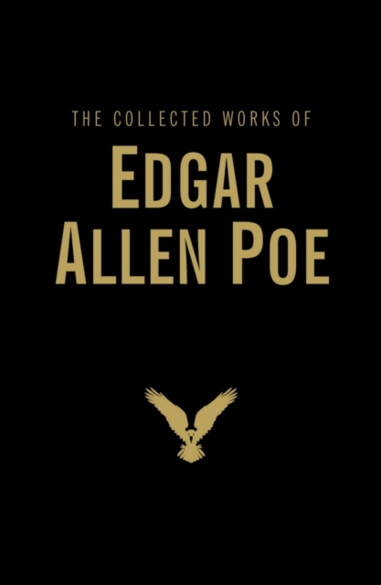 Collected Works of Edgar Allan Poe