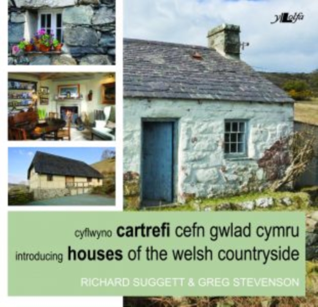 Cyflwyno Cartrefi Cefn Gwlad Cymru/Introducing Houses of the Welsh Countryside