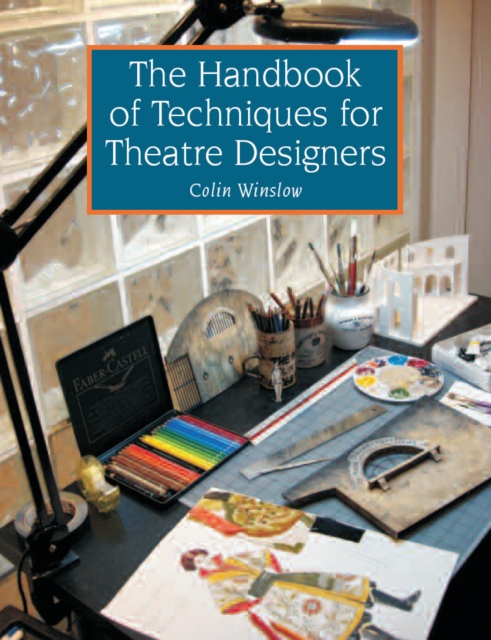 Handbook of Techniques for Theatre Designers