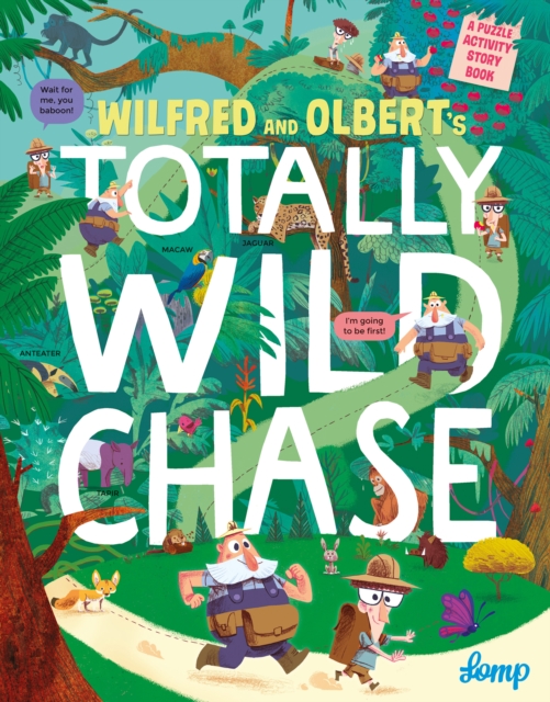 Wilfred and Olberts Totally Wild Chase