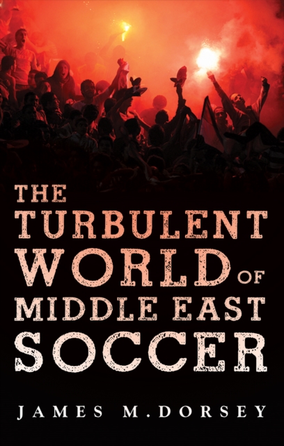 Turbulent World of Middle East Soccer