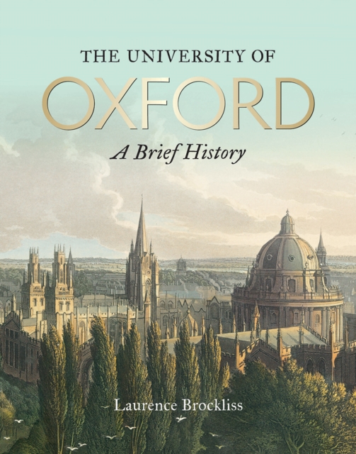 University of Oxford  A Brief History The