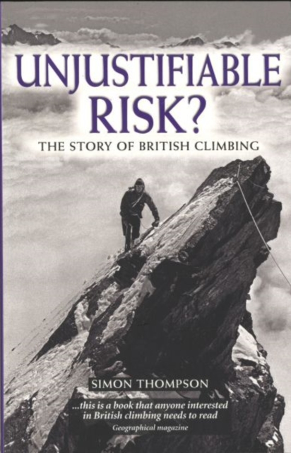 Unjustifiable Risk? : The Story of British Climbing book cover