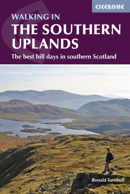 Walking in the Southern Uplands : 44 best hill days in southern Scotland