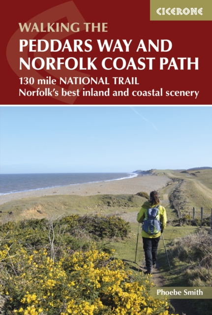The Peddars Way and Norfolk Coast Path : 130 mile national trail - Norfolk's best inland and coastal scenery book cover
