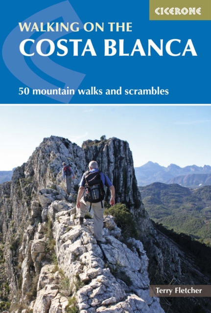 Walking on the Costa Blanca : 50 mountain walks and scrambles book cover