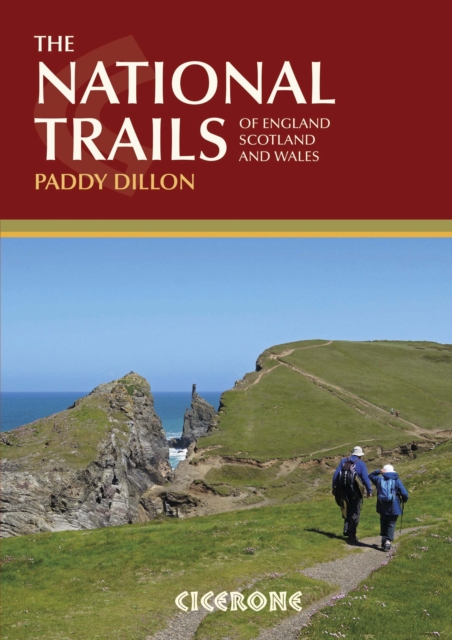 The National Trails : 19 Long-Distance Routes through England, Scotland and Wales