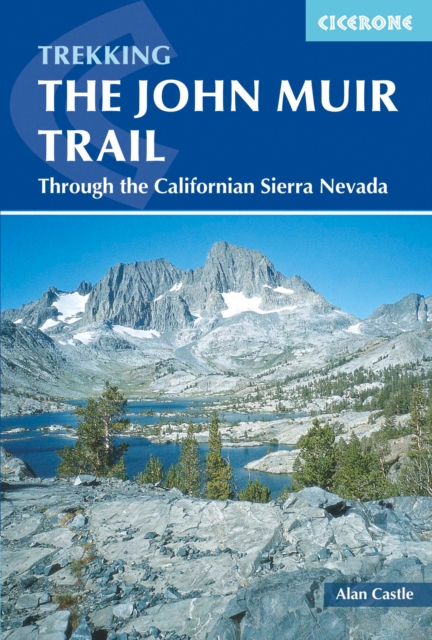 The John Muir Trail : Through the Californian Sierra Nevada book cover
