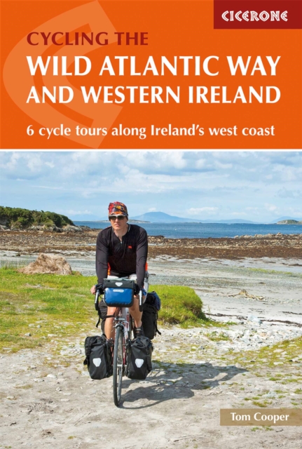 The Wild Atlantic Way and Western Ireland : 6 cycle tours along Ireland's west coast book cover