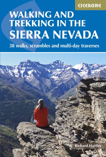 Walking and Trekking in the Sierra Nevada : 38 walks, scrambles and multi-day traverses book cover