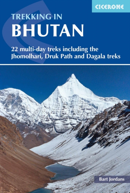 Trekking in Bhutan : 22 multi-day treks including the Lunana 'Snowman' Trek, Jhomolhari, Druk Path and Dagala treks book cover