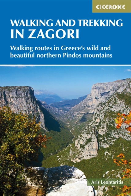 Walking and Trekking in Zagori : Walking routes in Greece's wild and beautiful northern Pindos mountains book cover