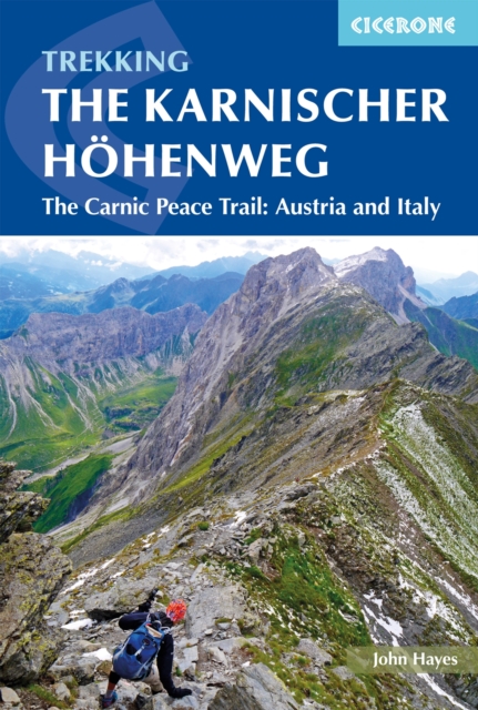 The Karnischer Hohenweg : A 1-2 week trek on the Carnic Peace Trail: Austria and Italy book cover
