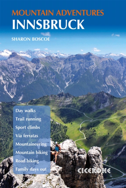 Innsbruck Mountain Adventures : Summer routes for a multi-activity holiday around the capital of Austria's Tirol book cover