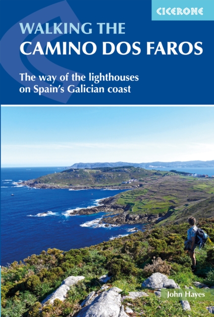 Walking the Camino dos Faros : The Way of the Lighthouses on Spain's Galician coast book cover