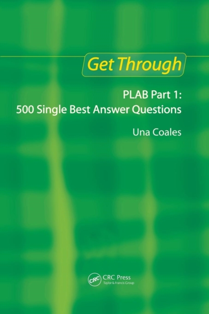 Get Through PLAB Part 1  500 Single Best Answer Questions