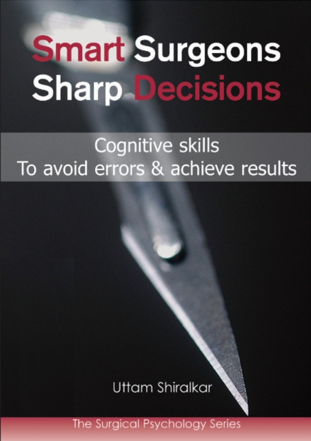 Smart Surgeons Sharp Decisions