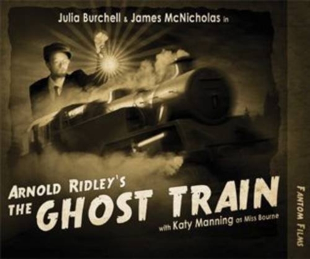 Arnold Ridleys The Ghost Train