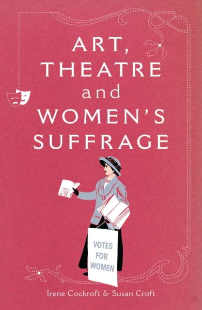 Art Theatre and Womens Suffrage