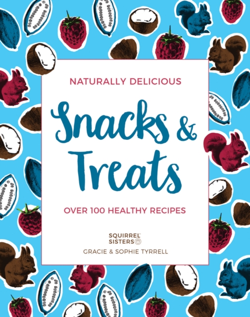 Naturally Delicious Snacks & Treats