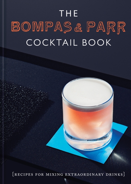 Bompas & Parr Cocktail Book