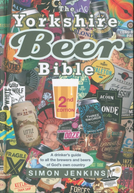 Yorkshire Beer Bible - Second Edition