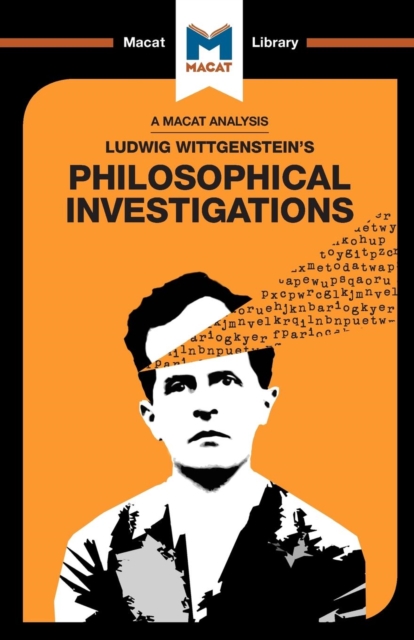 Analysis of Ludwig Wittgensteins Philosophical Investigations