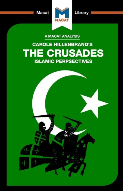 Analysis of Carole Hillenbrands The Crusades