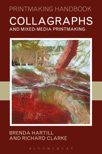 Collagraphs and Mixed-Media Printmaking