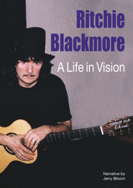 Ritchie Blackmore A Life In Vision