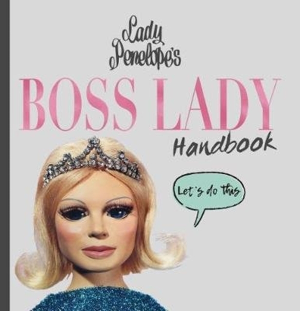 Thunderbirds Lady Penelopes Boss Lady Handbook